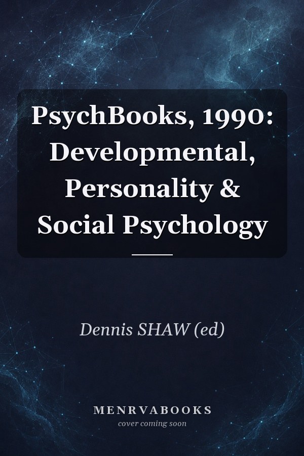 PsychBooks, 1990: Developmental, Personality & Social Psychology