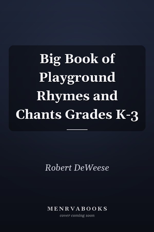 Big Book of Playground Rhymes and Chants Grades K-3