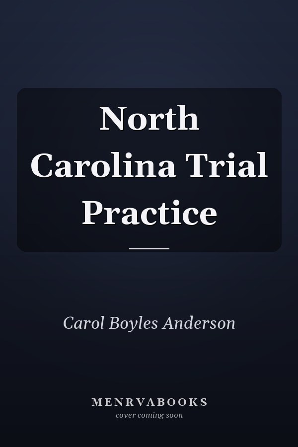 North Carolina Trial Practice