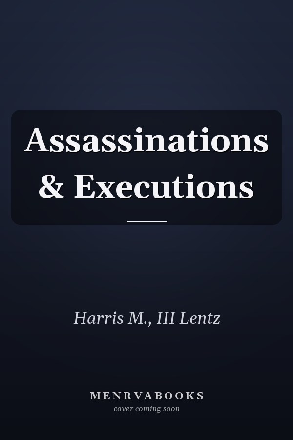Assassinations & Executions