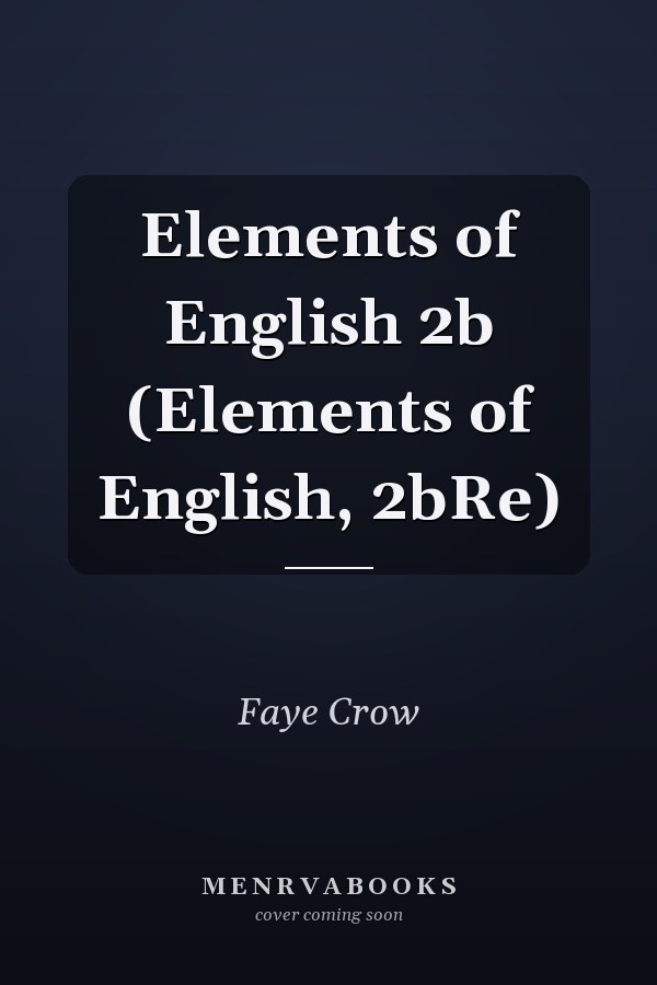 Elements of English 2b (Elements of English, 2bRe)