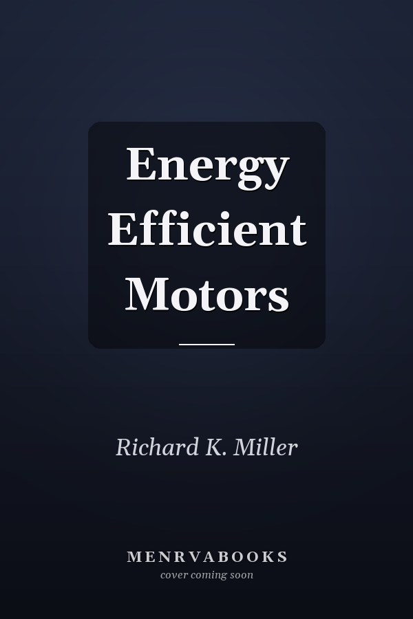 Energy Efficient Motors