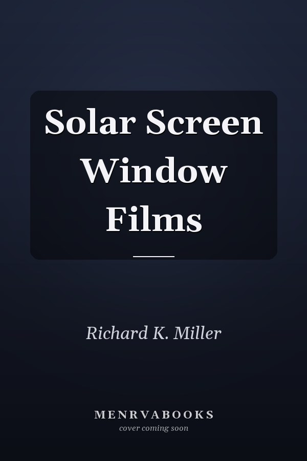 Solar Screen Window Films
