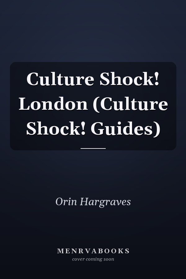 Culture Shock! London (Culture Shock! Guides)