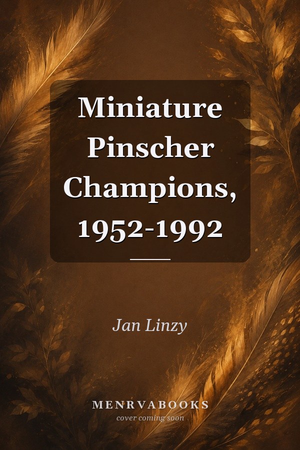 Miniature Pinscher Champions, 1952-1992