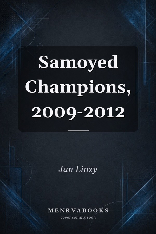 Samoyed Champions, 2009-2012