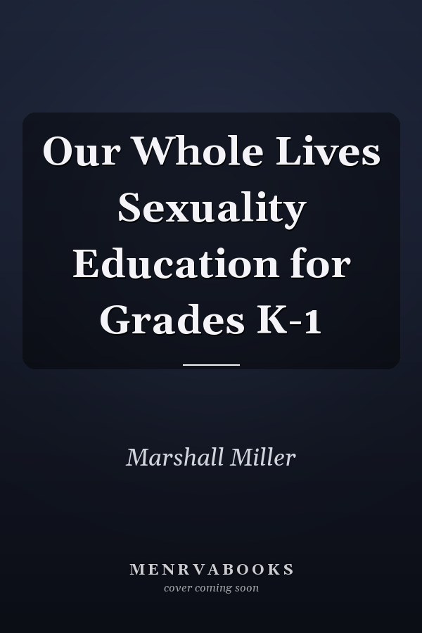 Our Whole Lives Sexuality Education for Grades K-1