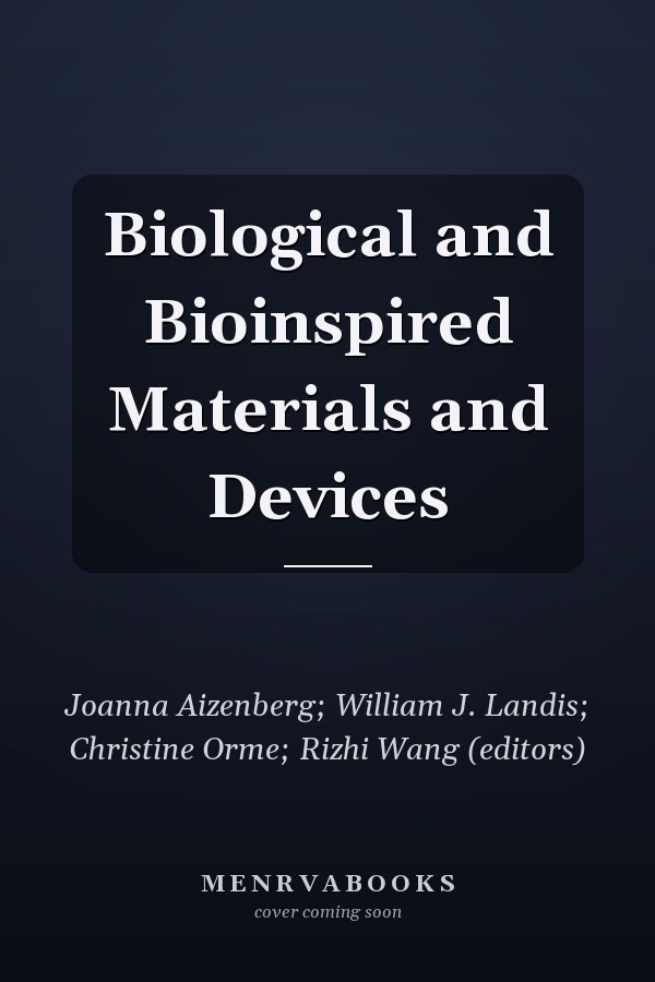 Biological and Bioinspired Materials and Devices