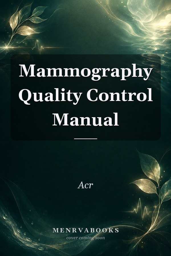 Mammography Quality Control Manual