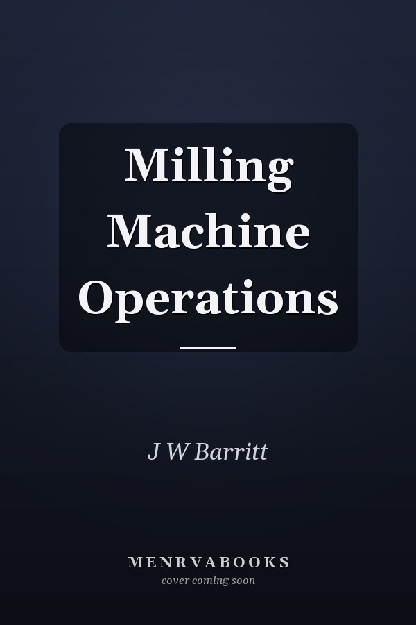 Milling Machine Operations