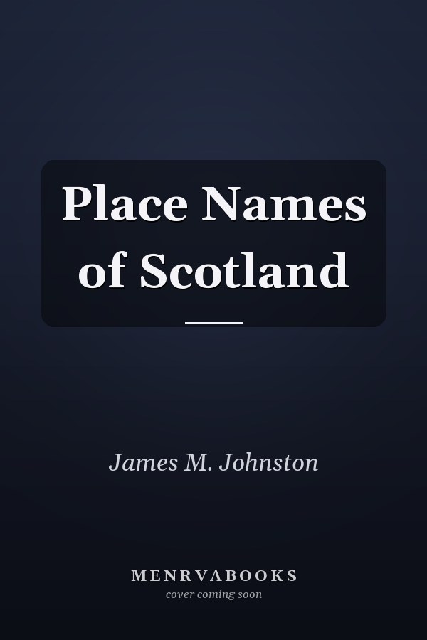 Place Names of Scotland