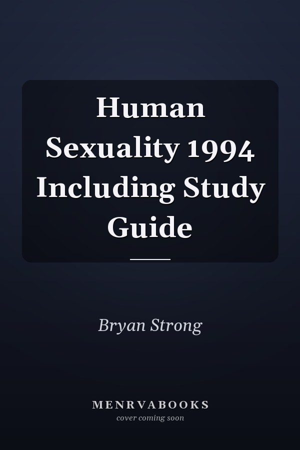 Human Sexuality 1994 Including Study Guide