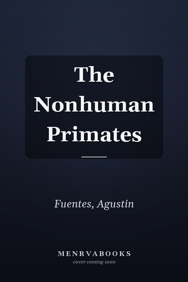 The Nonhuman Primates