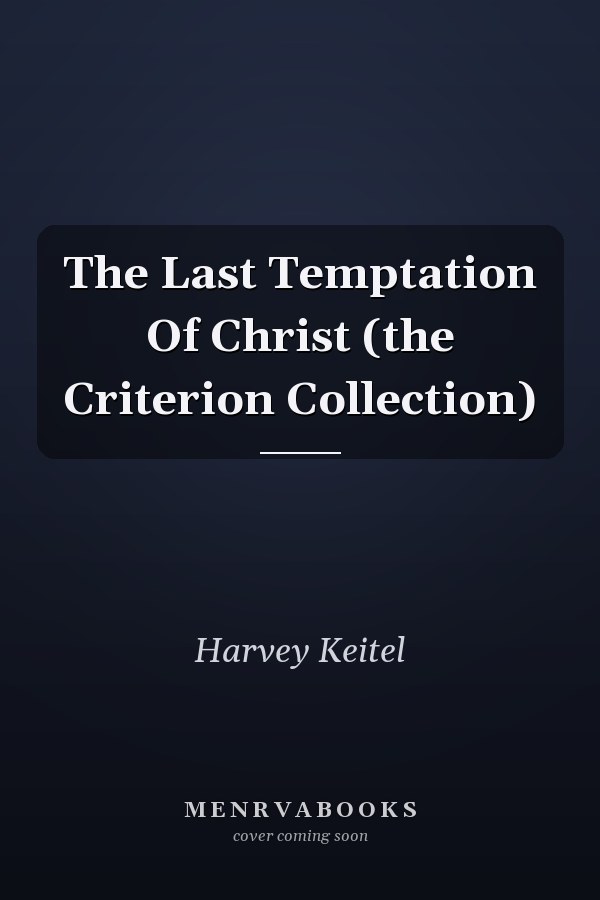 The Last Temptation Of Christ (the Criterion Collection)