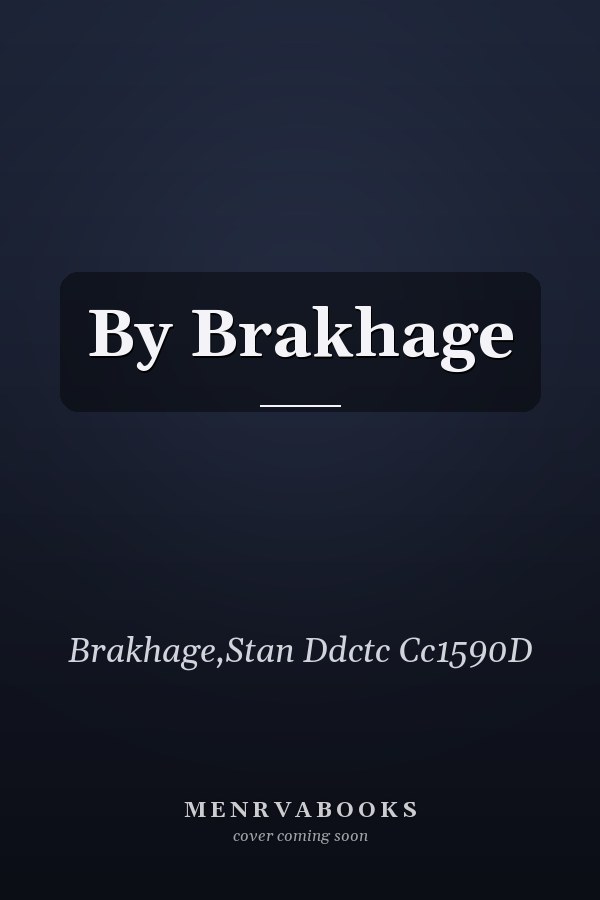 By Brakhage