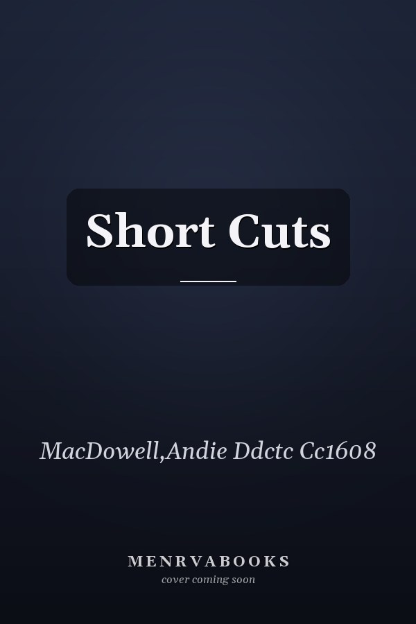 Short Cuts