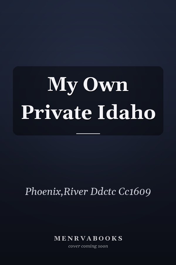 My Own Private Idaho