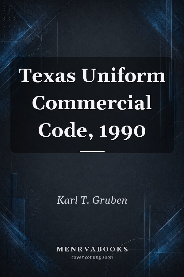 Texas Uniform Commercial Code, 1990