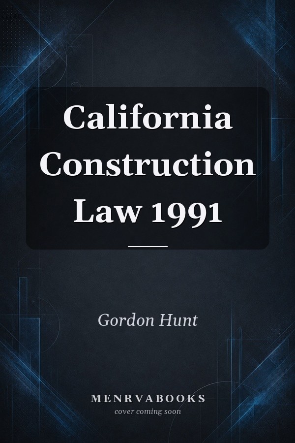 California Construction Law 1991