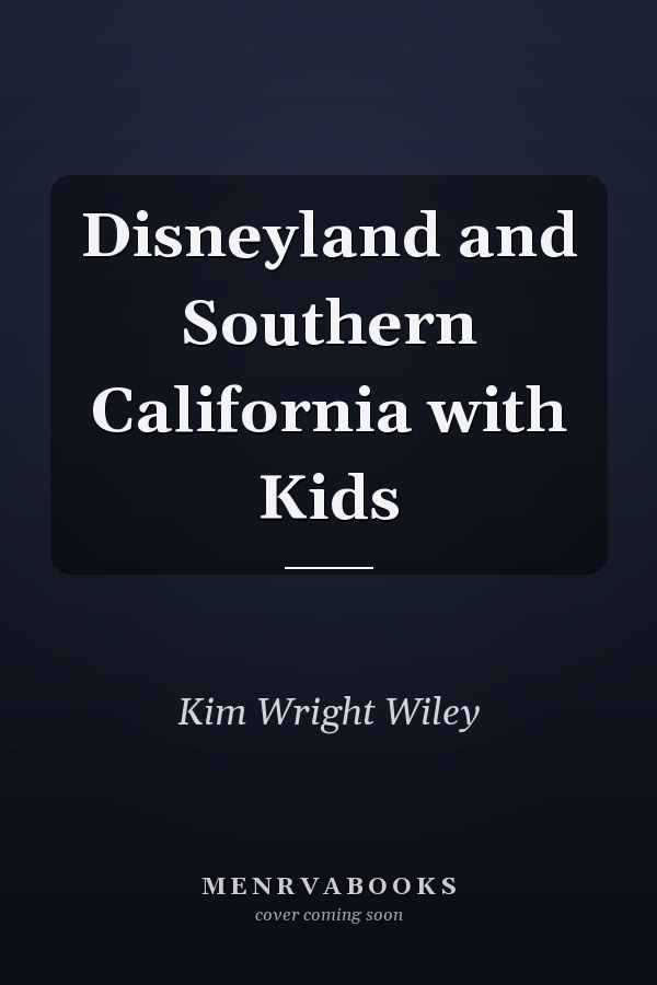 Disneyland and Southern California with Kids