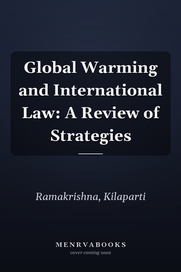 Global Warming and International Law: A Review of Strategies