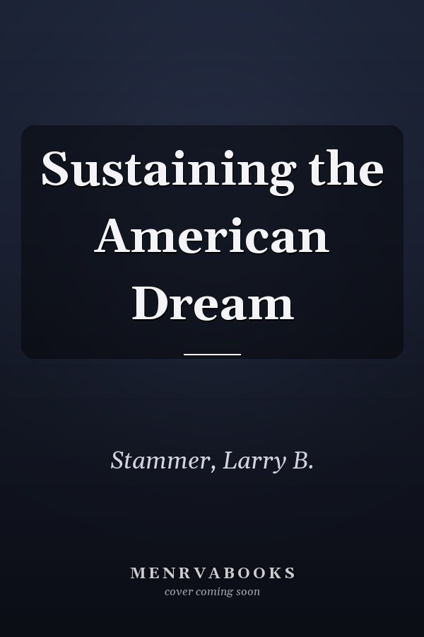 Sustaining the American Dream