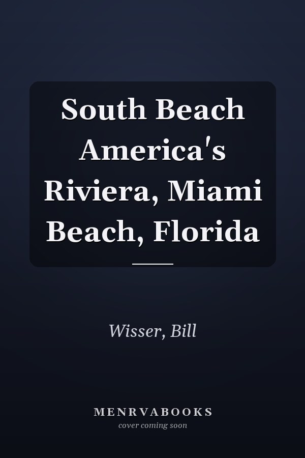 South Beach America's Riviera, Miami Beach, Florida