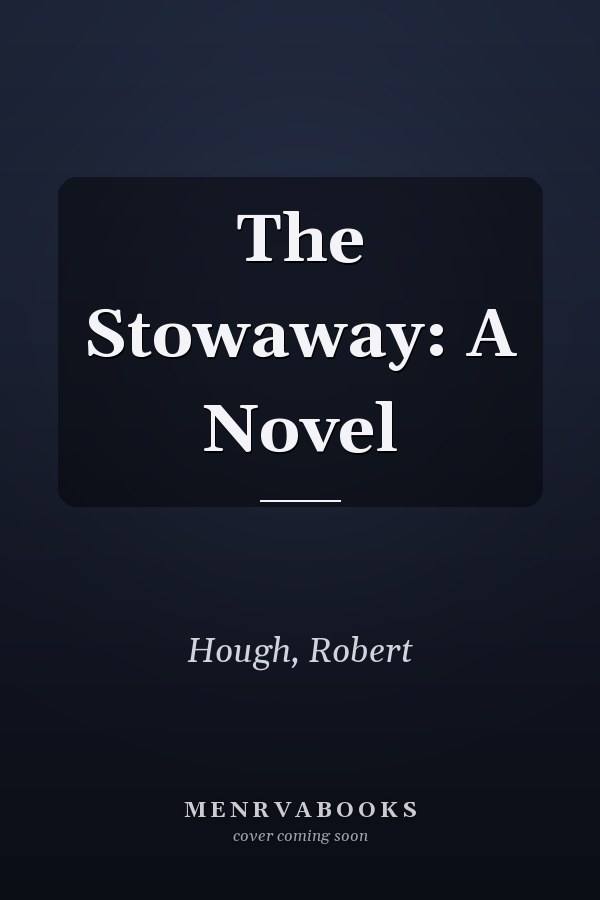The Stowaway: A Novel