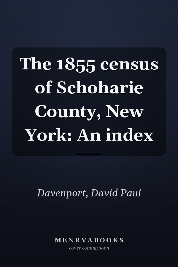 The 1855 census of Schoharie County, New York: An index