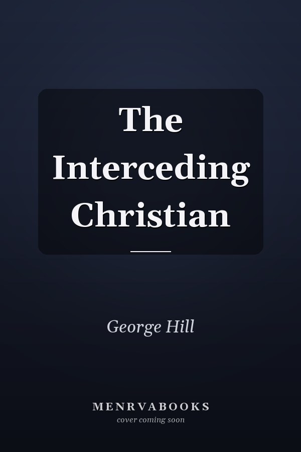 The Interceding Christian