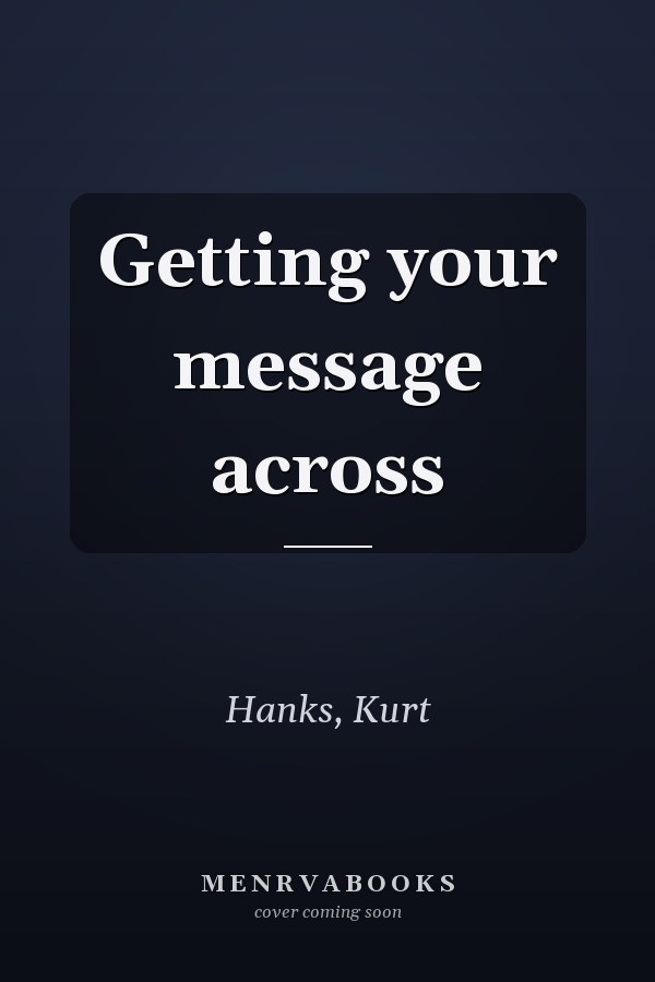 Getting your message across