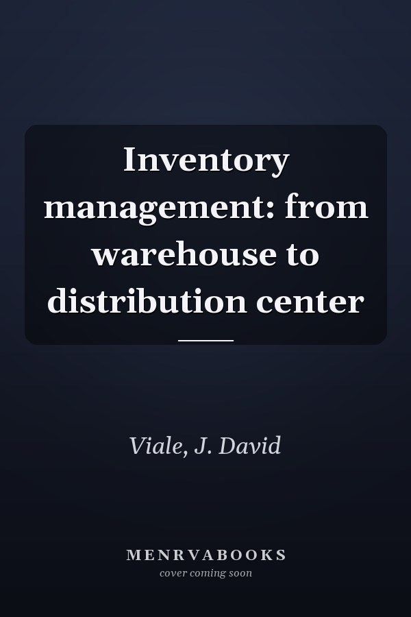 Inventory management: from warehouse to distribution center