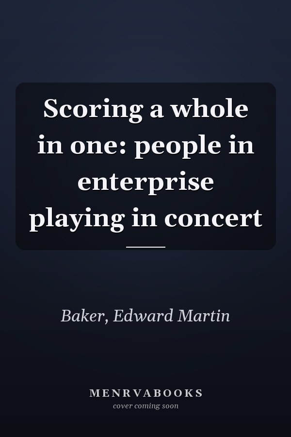 Scoring a whole in one: people in enterprise playing in concert