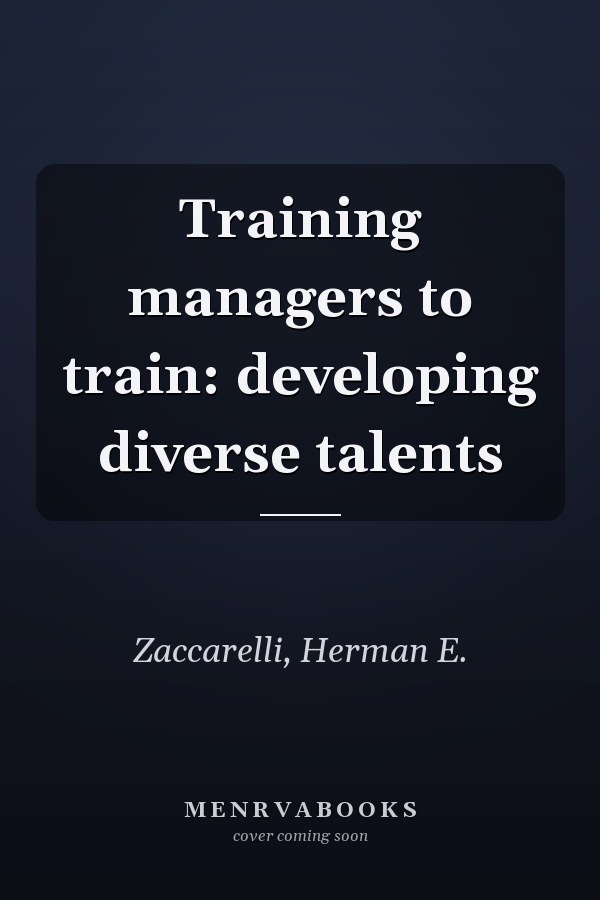 Training managers to train: developing diverse talents