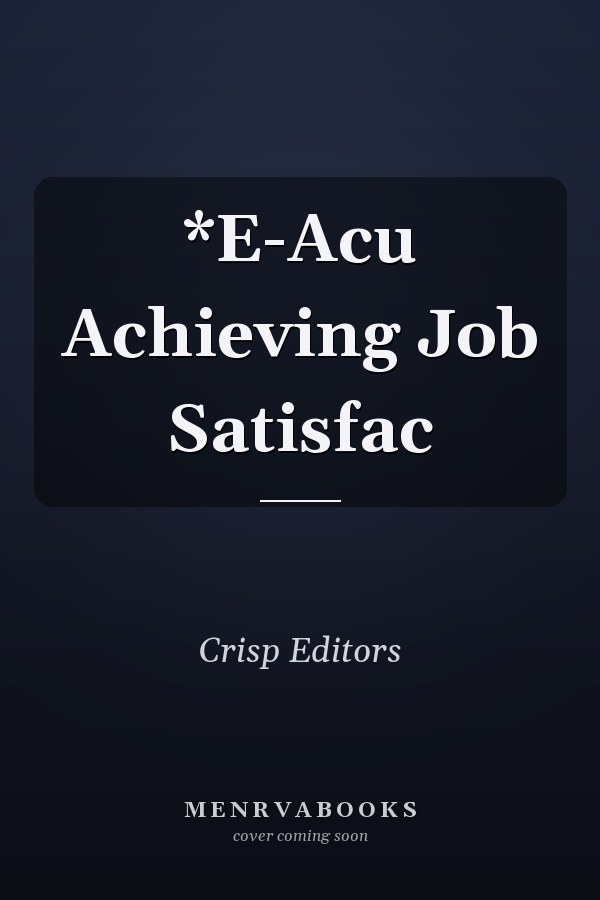*E-Acu Achieving Job Satisfac