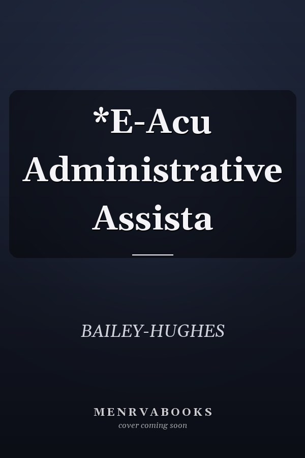 *E-Acu Administrative Assista
