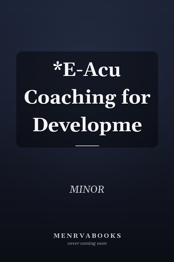 *E-Acu Coaching for Developme
