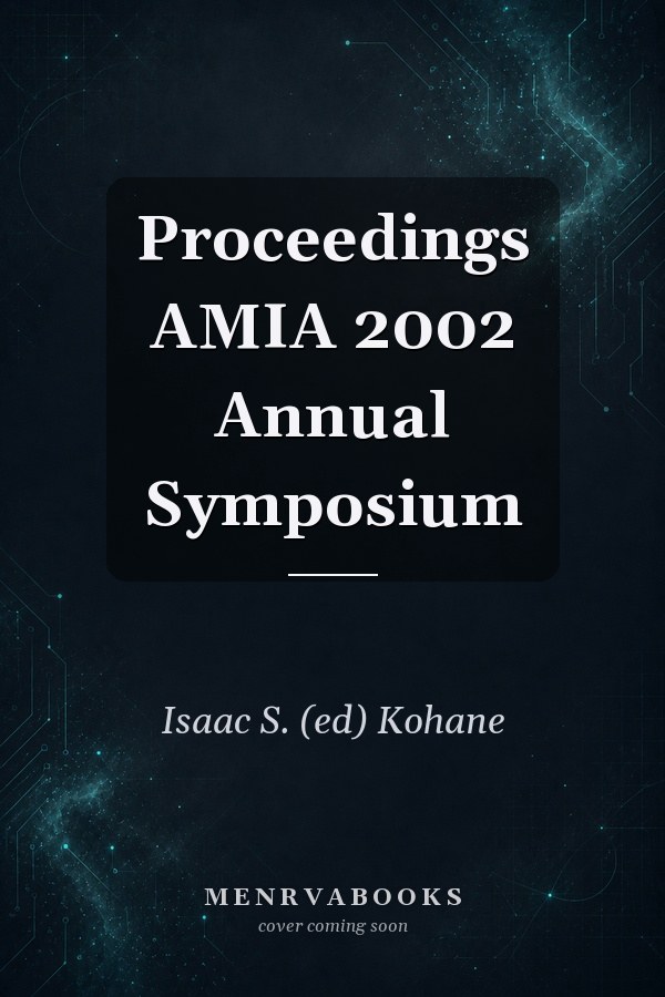 Proceedings AMIA 2002 Annual Symposium