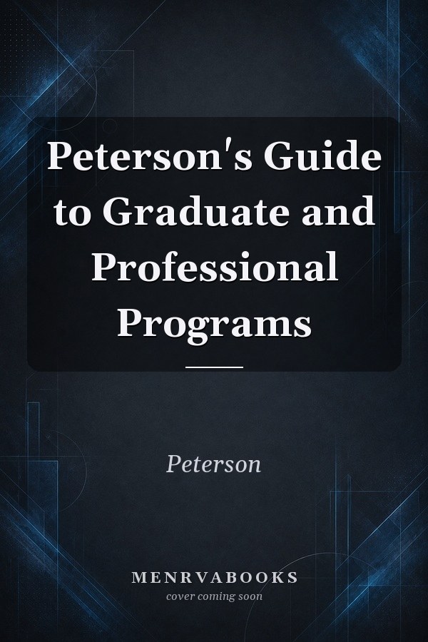 Peterson's Guide to Graduate and Professional Programs