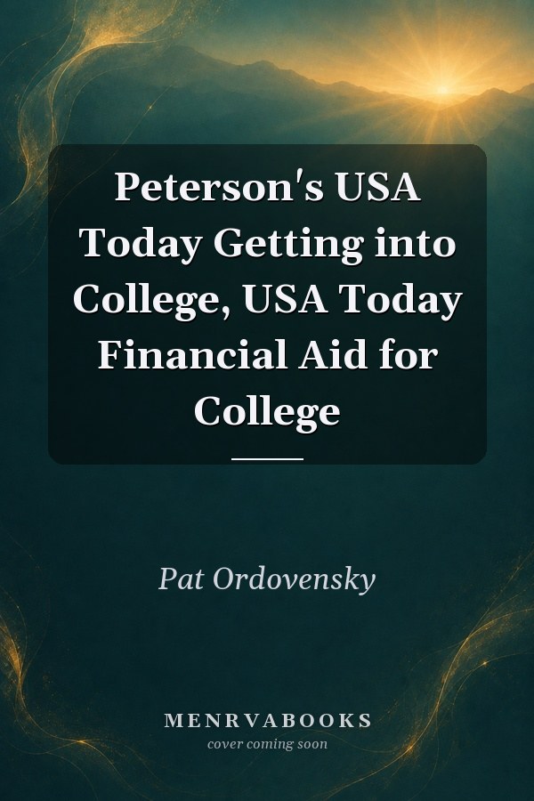 Peterson's USA Today Getting into College, USA Today Financial Aid for College