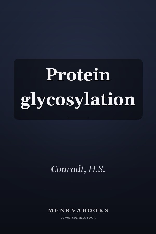 Protein glycosylation