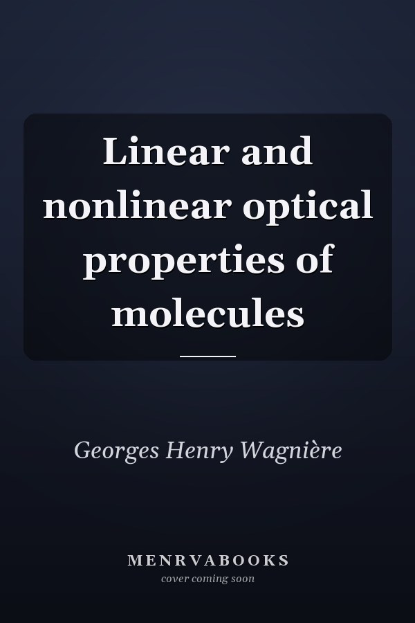 Linear and nonlinear optical properties of molecules