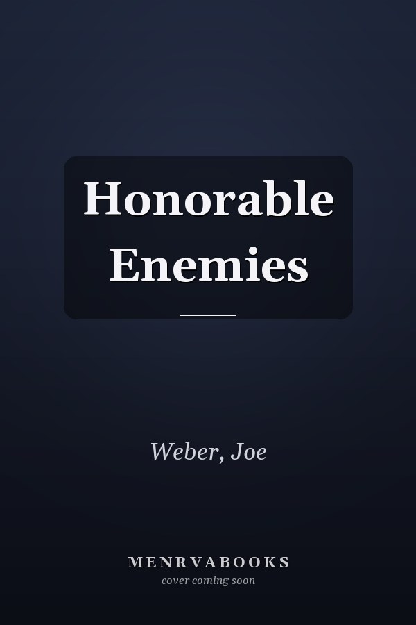 Honorable Enemies