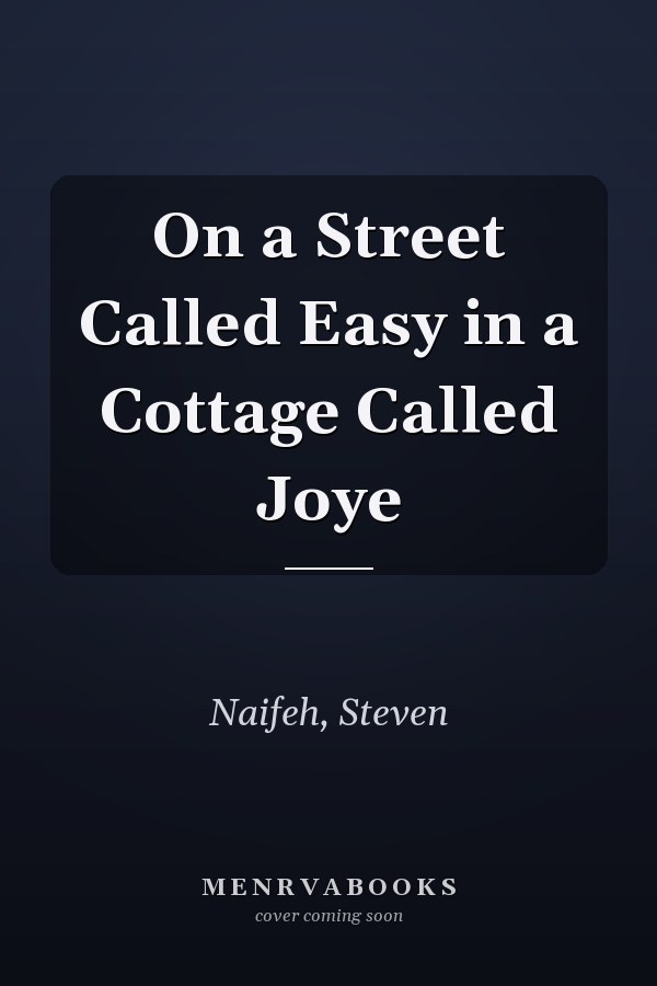 On a Street Called Easy in a Cottage Called Joye