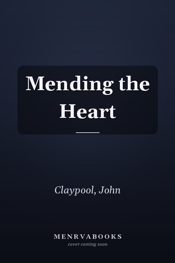 Mending the Heart