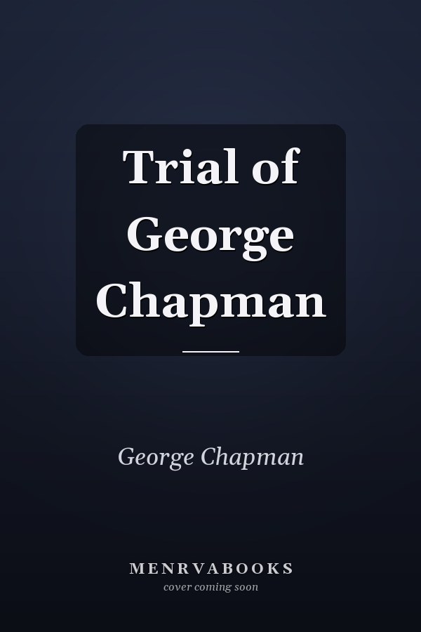 Trial of George Chapman