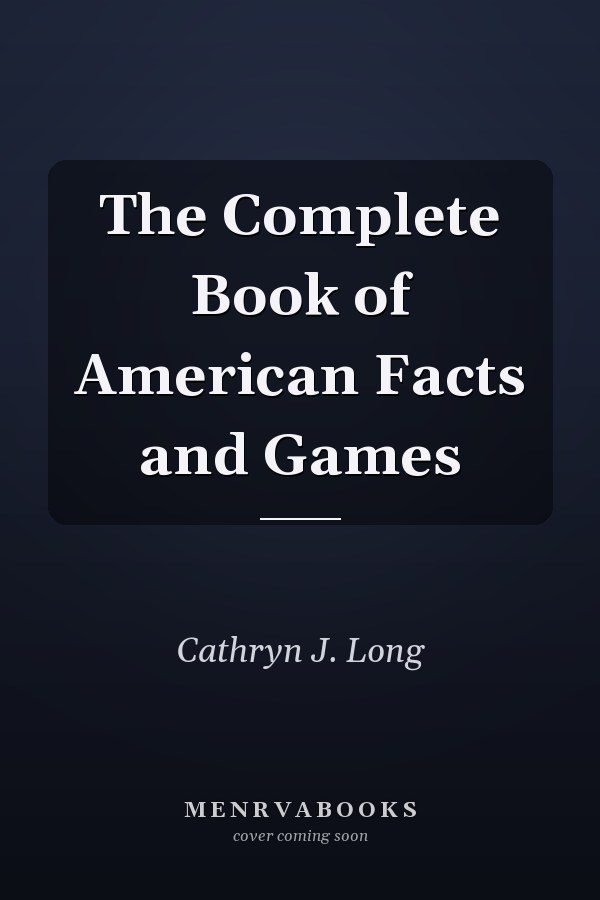 The Complete Book of American Facts and Games