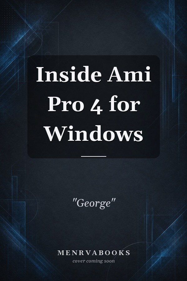 Inside Ami Pro 4 for Windows