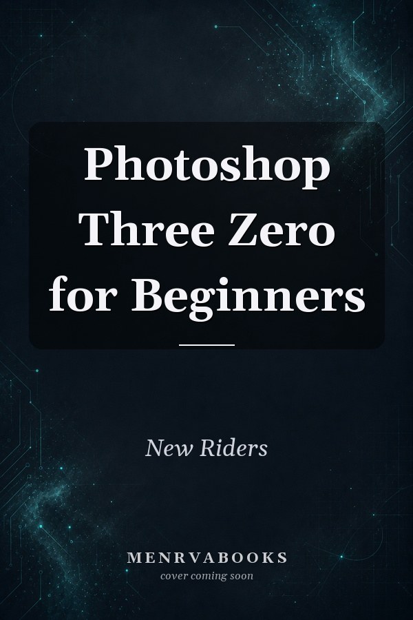 Photoshop Three Zero for Beginners