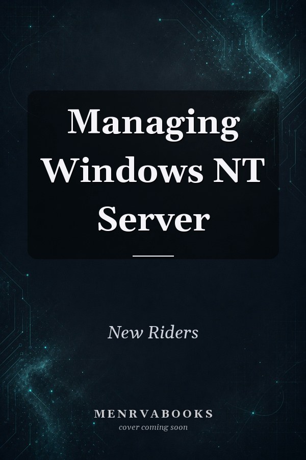 Managing Windows NT Server